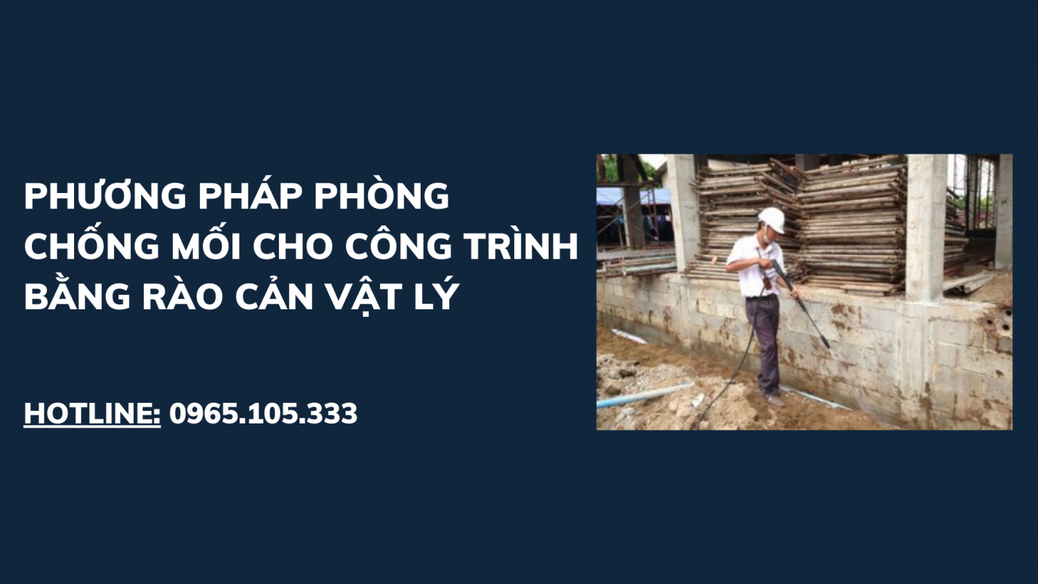 Phương pháp phòng chống mối cho công trình bằng rào cản vật lý