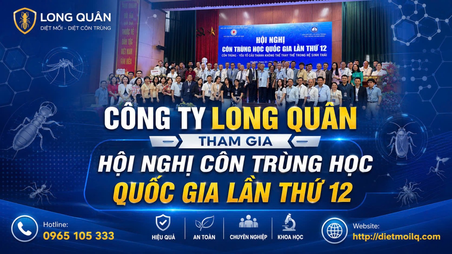 Công ty Diệt mối Long Quân tham gia Hội nghị Côn trùng học Quốc gia lần thứ 12 – Khẳng định cam kết nâng cao chuyên môn và ứng dụng khoa học trong kiểm soát côn trùng